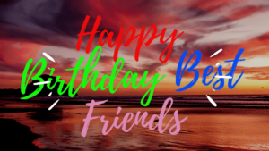Happy Birthday Wish for Friend